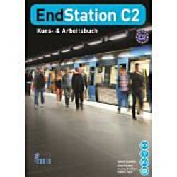EndStation C2 - Kursbuch & Arbeitsbuch (Βιβλίο Μαθητή+Βιβλίο Ασκήσεων)